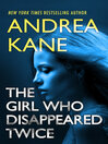 Cover image for The Girl Who Disappeared Twice
